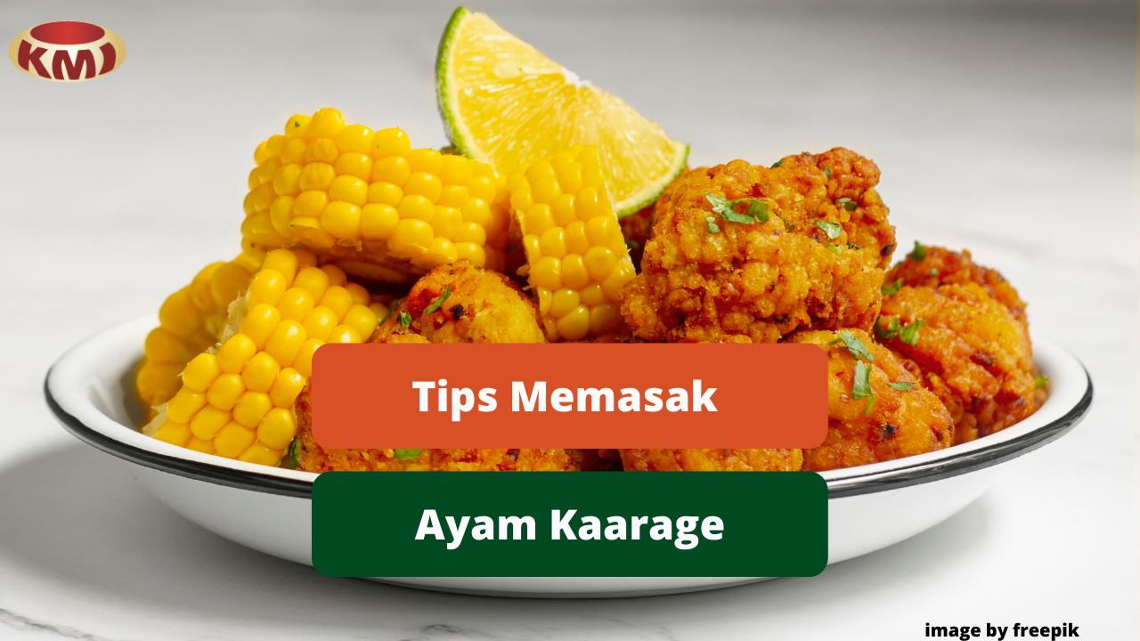 Berikut Ini Tips Memasak Hidangan Ayam Karaage Agar Lezat